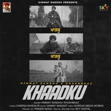 download Khaadku-(Khushbaaz) Himmat Sandhu mp3